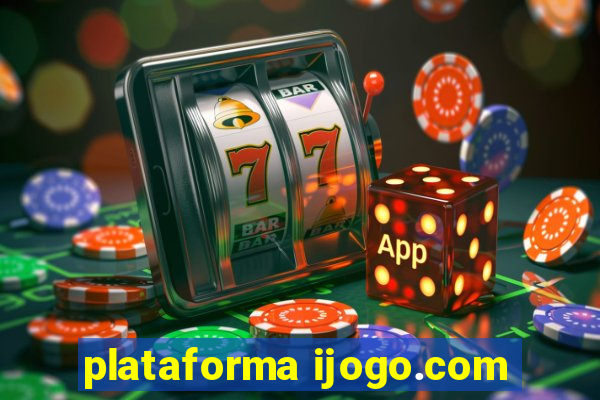 plataforma ijogo.com